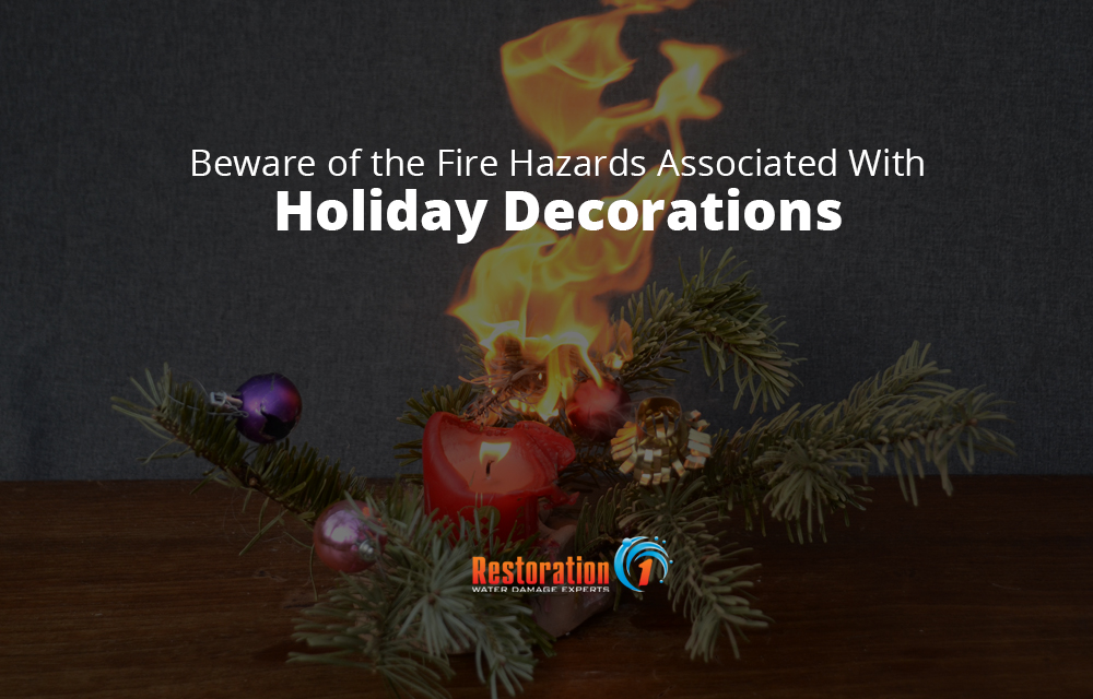Protect Your Home From Fire Damage By Being Aware Of The Fire Hazards Associated With Holiday Decorations